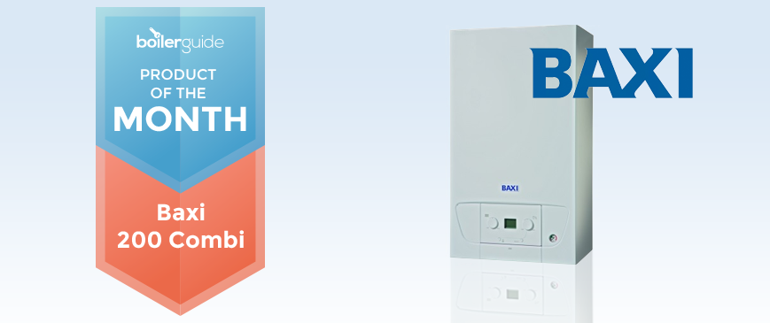 Boiler Guide's Product of the Month the Baxi 200