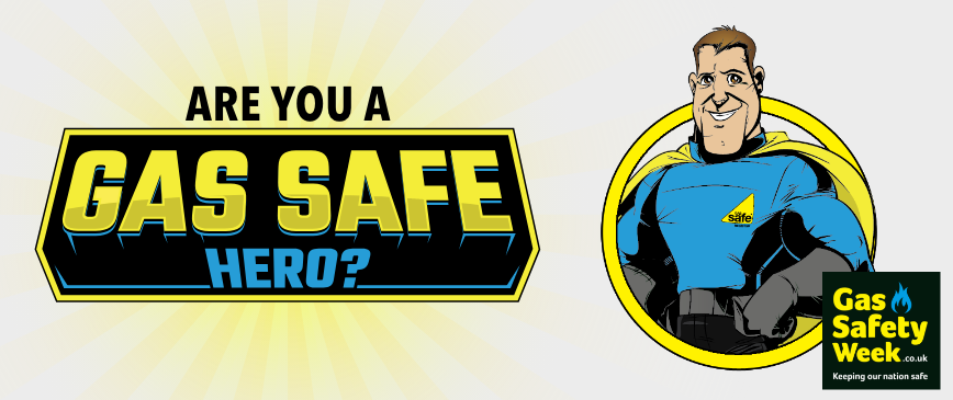 Are you a gas safe hero?