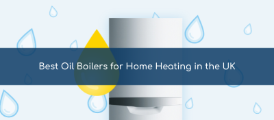 Best Oil Boilers for Home Heating in the UK (2024)