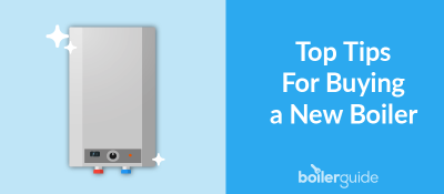 8 Top Tips For Buying a New Boiler: Boiler Advice in 2024